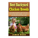 Best Backyard Chicken Breeds: The Ultimate Beginner's Guide to the Top 15 Hens t