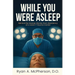 While You Were Asleep