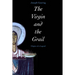 The Virgin and the Grail: Origins of a Legend