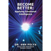 Become Better: Applying Emotional Intelligence