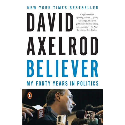 Believer: My Forty Years in Politics