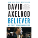 Believer: My Forty Years in Politics