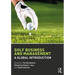 Golf Business and Management: A Global Introduction