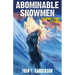 Abominable Snowmen: Legend Come to Life