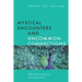 Mystical Encounters and Uncommon Connections: My Conversations with Animals