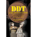 DDT and the American Century: Global Health, Environmental Politics, and the Pesticide That Changed the World