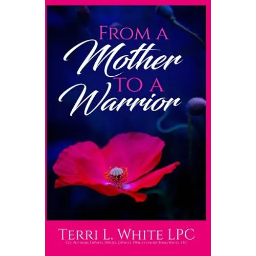 From a Mother to a Warrior