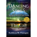 Dancing Souls: Book One: The Call