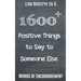 1600+ Positive Things to Say to Someone Else