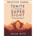 Ignite Your Super Sight Reflection Journal: The Power of Spiritual Vision to Fuel Your Future and Move Mountains