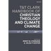 T&t Clark Handbook of Christian Theology and Climate Change