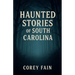 Haunted Stories of South Carolina