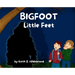 BIGFOOT Little Feet