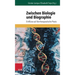 Zwischen Biologie Und Biographie: Einflusse Auf Die Therapeutische PRAXIS