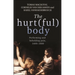 The Hurt(ful) Body: Performing and Beholding Pain, 1600-1800