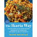 The Ikaria Way: 100 Delicious Plant-Based Recipes Inspired by My Homeland, the Greek Island of Longevity