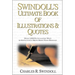 Swindoll's Ultimate Book of Illustrations and Quotes: Over 1,500 Ways to Effectively Drive Home Your Message