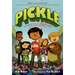 Pickle: The (Formerly) Anonymous Prank Club of Fountain Point Middle School
