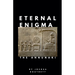 Eternal Enigma: The Annunaki