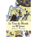 Le Tour du Monde en 80 Jours