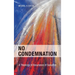 No Condemnation: A Theology of Assurance of Salvation