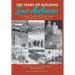 100 Years of Building San Antonio: The People Who Built the Seventh Largest City in the USA, 1923-2023