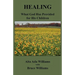 Healing: What God Has Provided for His Children