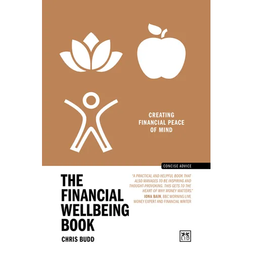 The Financial Wellbeing Book: Creating Financial Peace of Mind