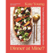 Dinner at Mine?: New Inspiration for Everyday Ingredients