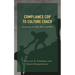 Compliance Cop to Culture Coach: Examining the Why, How, and What