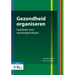 Gezondheid Organiseren: Leerboek Voor Verpleegkundigen