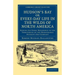 Hudson's Bay, Or, Every-Day Life in the Wilds of North America: During Six Years' Residence in the Territories of the Honourable Hudson's Bay Company