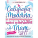 La Guía Definitiva de Caligrafía Moderna y Lettering a Mano para Principiantes: Una guía paso a paso y un libro de trabajo que incluyen teoría, técnic