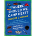 Where Should We Camp Next?: Budget Camping: A 50-State Guide to Budget-Friendly Campgrounds and Free and Low-Cost Outdoor Activities