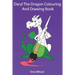 Daryl The Dragon Coloring And Drawing Book: Dragon Coloring And Tracing Book For Kids ages 3-8