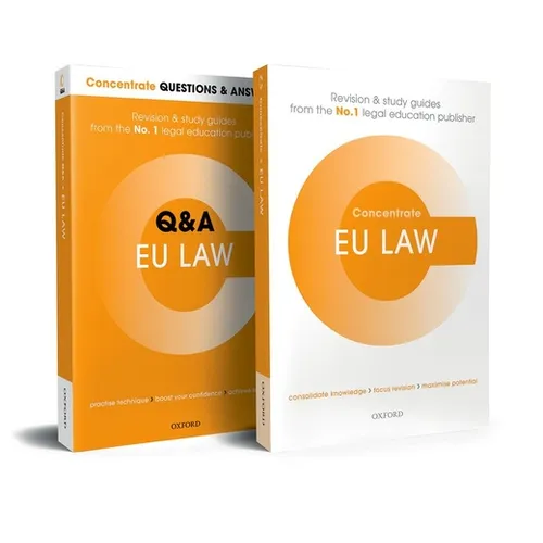 EU Law Revision Concentrate Pack: Law Revision and Study Guide