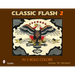 Classic Flash 2: In 5 Bold Colors