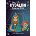 The Kybalion: A Journey of Life