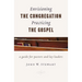Envisioning the Congregation, Practicing the Gospel: A Guide for Pastors and Lay Leaders