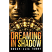 Dreaming In Shadow