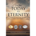 From Today To Eternity: A Study of Biblical Prophecy and End Times Volume 2