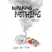 Walking With Nothing