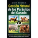 Gestión natural de los parásitos del ganado: Aprovechar las soluciones de la naturaleza para el control interno y la salud de los rebaños