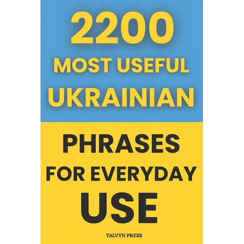 2200 Most Useful Ukrainian Phrases for Everyday Use