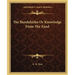The Bundahishn Or Knowledge From The Zand