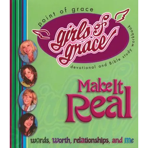 Girls of Grace Make it Real