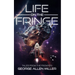 Life on the Fringe