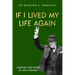 If I Lived My Life Again