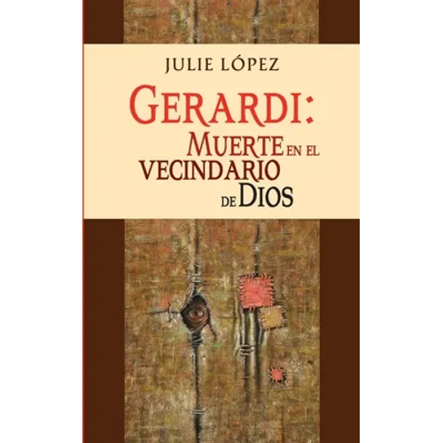 Gerardi: muerte en el vecindario de Dios
