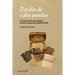 Retales de vidas pasadas: Una colección de historias familiares de nuestros antepasados salvadas del olvido